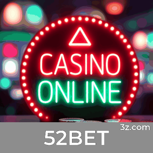 52BET: Jogos de Cassino Online e Apostas Seguras